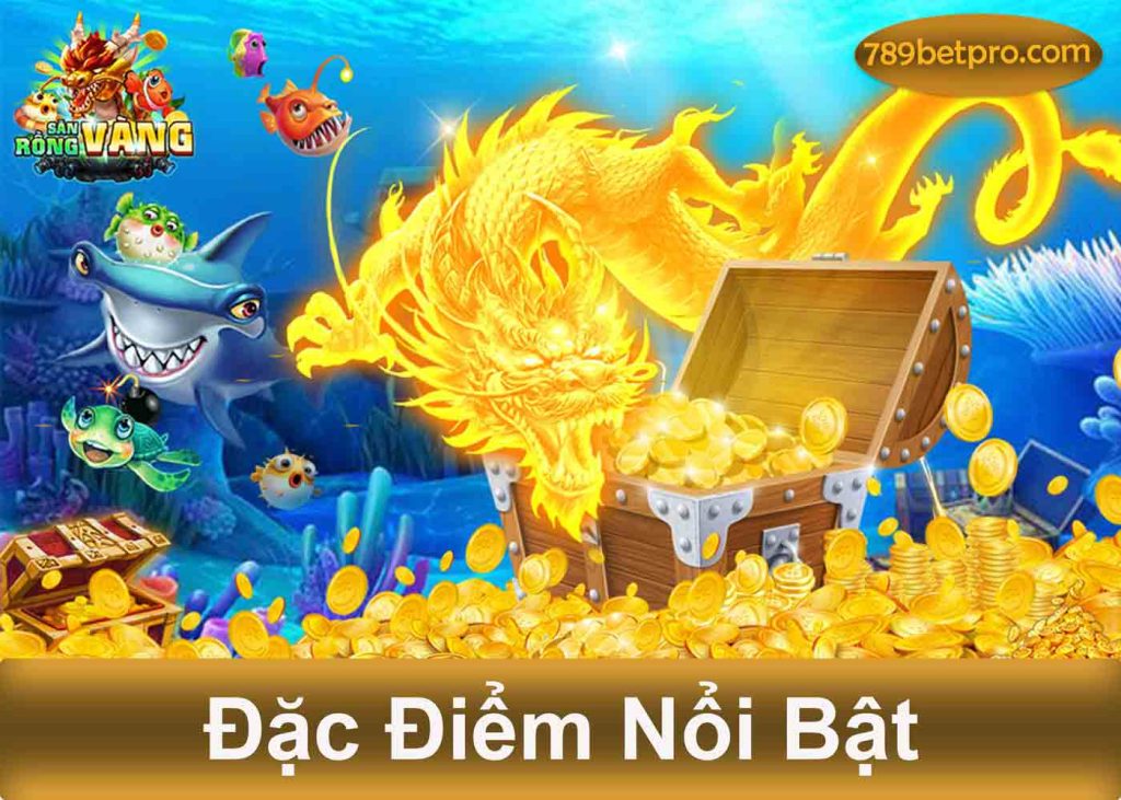 đặc điểm nổi bật