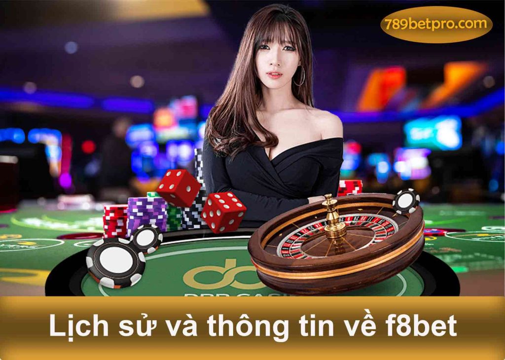 lịch sử và thông tin về f8bet